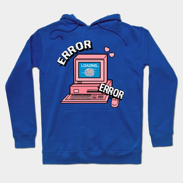 Error message Hoodie by Brunaesmanhott0